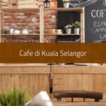 Cafe di Kuala Selangor