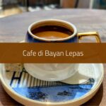 Cafe di Bayan Lepas