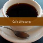 Cafe di Kepong