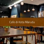 Cafe di Kota Marudu