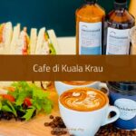 Cafe di Kuala Krau