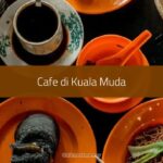 Cafe di Kuala Muda