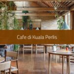 Cafe di Kuala Perlis